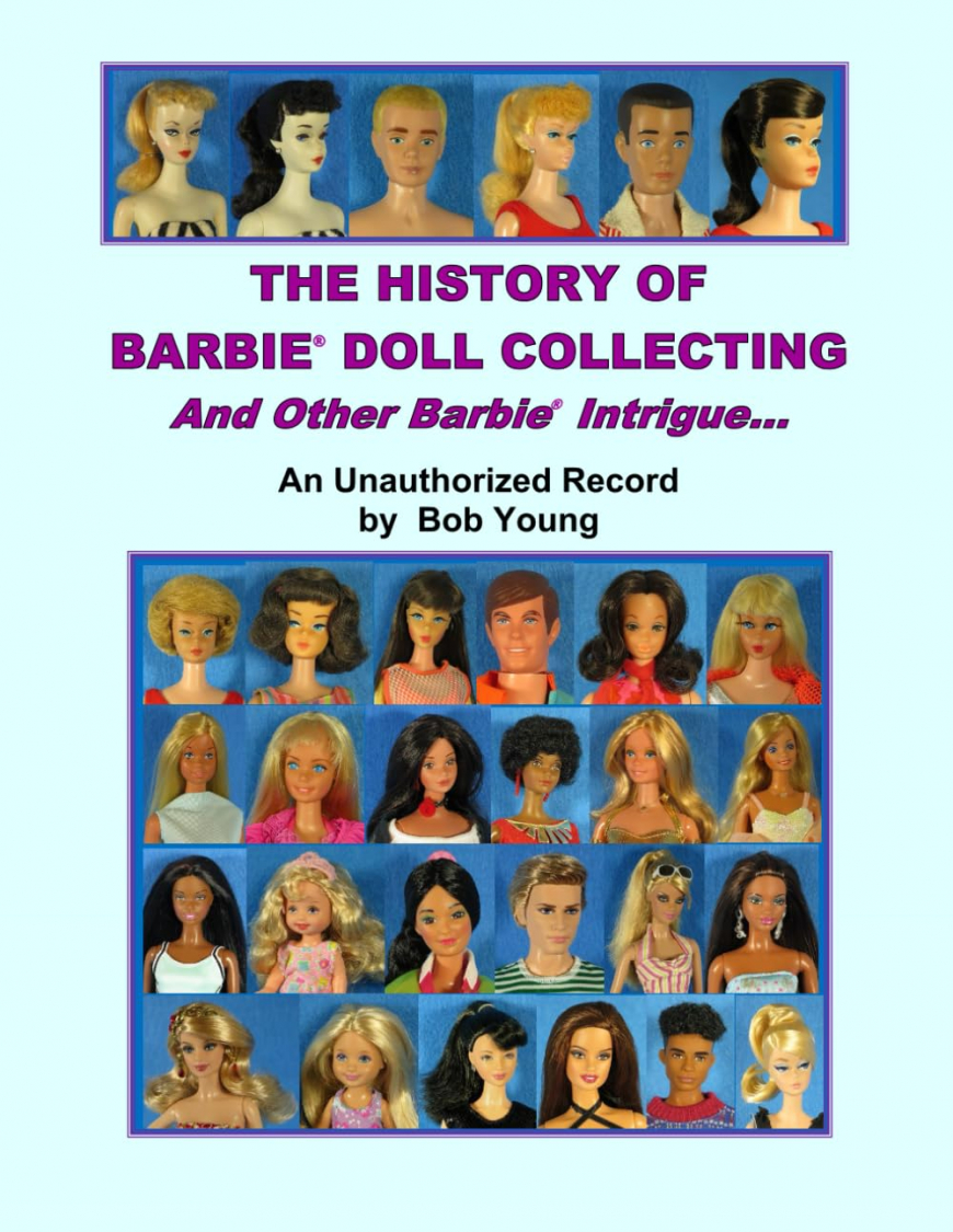 The History Of Barbie Doll Collecting And Other Barbie Intrigue book