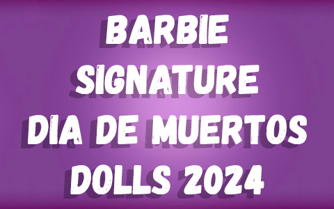 Barbie Signature Dia de Muertos dolls 2024 Barbie and Ken