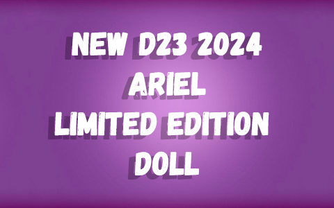 New D23 2024 Limited Edition Designer Ariel doll