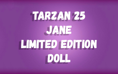 Disney Tarzan 25th Anniversary Jane Limited Edition doll 2024
