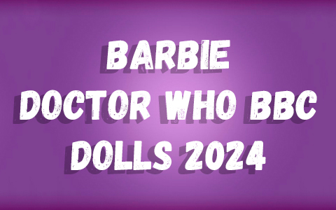 Barbie Signature Doctor Who BBC dolls 2024